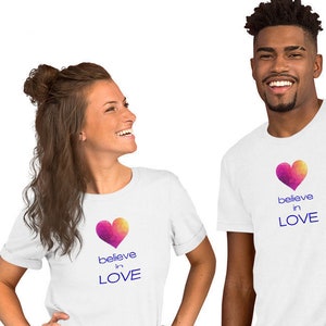 Believe in Love - Unisex Short-Sleeve T-Shirt