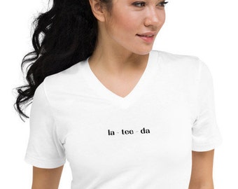 la - tee - da shirt, Unisex V-Neck T-Shirt, cotton v-neck, short sleeve t-shirt, fun tees