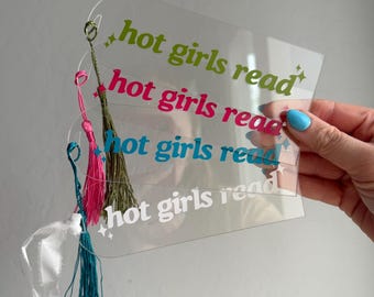 Hot Girls Read Custom Acrylic Bookmark | Custom Acrylic Bookmark | Booktok | Gifts for Book Lover | 2026 Reading Challenge