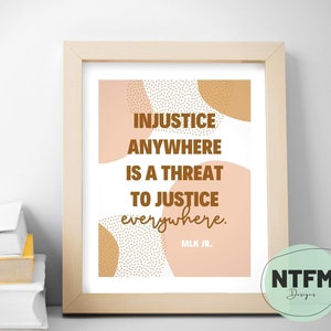 Injustice Anywhere, MLK Jr , 8.5x11, Print Art at Home, Instant Download, JPG File
