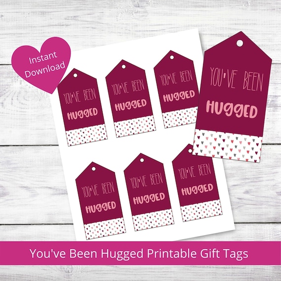 You ve Been Hugged Printable Gift Tags Valentine s Etsy