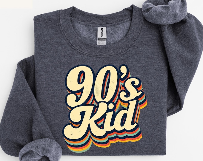Nostalgic 90's Kid Shirt, Ninety's Sweatshirt, Funny 90's Kid Sweater, Trendy 90's Shirt, 90's Party Matching Shirt, 90's Kids Birthday Gift