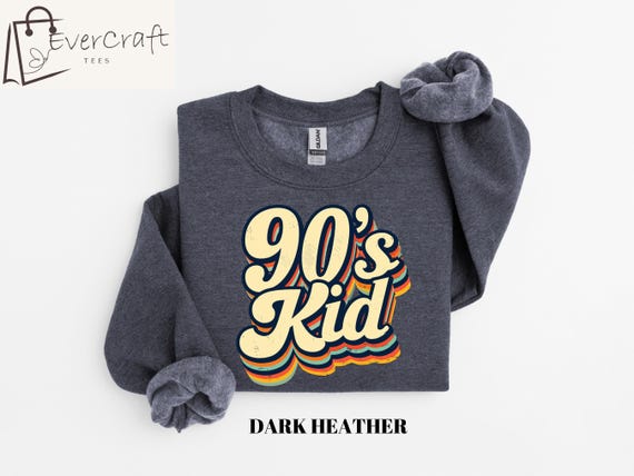 Nostalgic 90's Kid Shirt, Ninety's Sweatshirt, Funny 90's Kid Sweater, Trendy 90's Shirt, 90's Party Matching Shirt, 90's Kids Birthday Gift