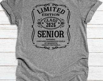 Class of 2026 Senior Shirt Limited Edition Senioritis Warning Funny Graduation Tee Senior Gift for Him Her High School Graduate T Shirt