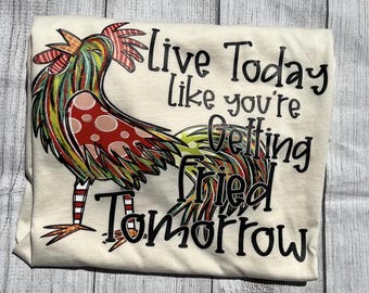 Funny Chicken Graphic Tee, Sarcastic Chicken Lover Gift