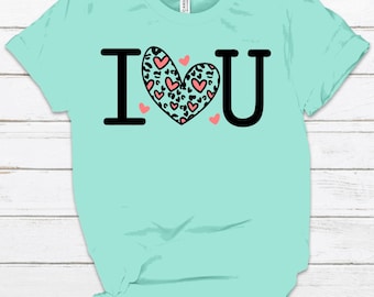I Love You Shirt, I Heart You Shirt, Love Shirt, Heart Shirt, Animal Print Heart Shirt, Gift For Her, Vinyl Shirt, Wedding Gift, Love, Heart