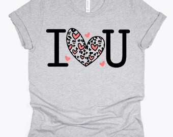 I Love You Shirt, I Heart You Shirt, Love Shirt, Heart Shirt, Animal Print Heart Shirt, Gift For Her, Vinyl Shirt, Wedding Gift, Love, Heart