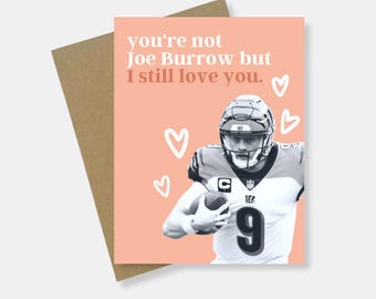 Greeting Card | You're Not Joe Burrow | Valentine's, Cincinnati Bengals Inspired