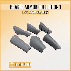 May include: A collection of six grey EVA foam bracer armor pattern pieces arranged on a light background. The text reads BRACER ARMOR COLLECTION 1, EVA FOAM PATTERN, and A4 + US LETTER with a printer icon. The pieces feature various curved shapes.