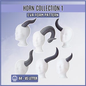 Puede incluir: Una pantalla digital titulada HORN COLLECTION 1 EVA FOAM PATTERN que muestra cinco cabezas de maniquí blancas con diferentes diseños de cuernos de espuma EVA gris con detalles de costura negros visibles. Incluye un icono de impresora con A4 + US LETTER.
