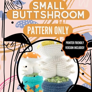 Adorable Amigurumi Crochet Pattern - Buttshroom PDF - DIY Stuffed Toy Tutorial - Beginner-Friendly Instructions - Instant Download