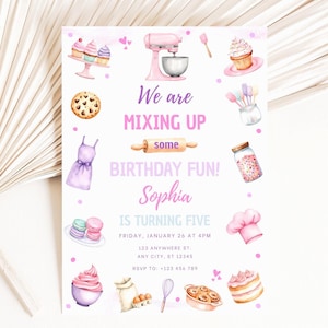 May include: A watercolor invitation with a baking theme. The text reads "We are MIXING UP some BIRTHDAY FUN! Sophia IS TURNING FIVE". The invitation includes illustrations of cupcakes, a mixer, and baking tools.