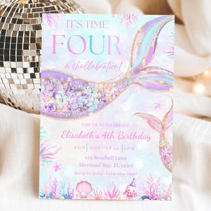 May include: A colourful mermaid-themed birthday invitation with the text "IT'S TIME FOUR a shellabration!". The invitation includes details for Elisabeth's 4th birthday, featuring a mermaid tail illustration and aquatic elements.