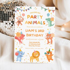 May include: A birthday party invitation with the text "CALLING ALL PARTY ANIMALS" and "LIAM'S 3RD BIRTHDAY". The invitation features cartoon animals including a monkey, alligator, bear, squirrel, elephant, lion, and tiger. The invitation includes the date, time, and location.