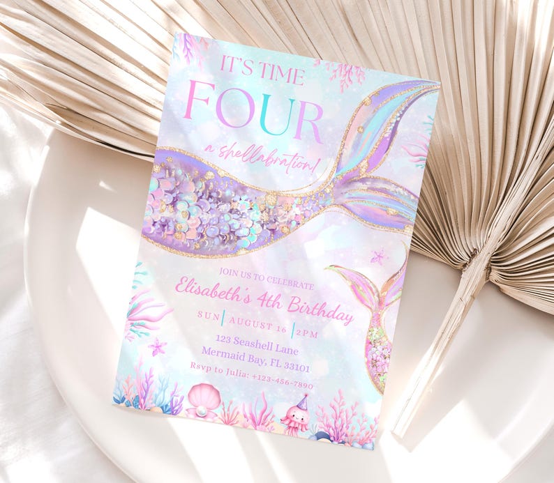 May include: A pastel-coloured mermaid-themed birthday invitation. The invitation features a mermaid tail design with the text "It's Time Four a shellabration!" and details for the birthday celebration.