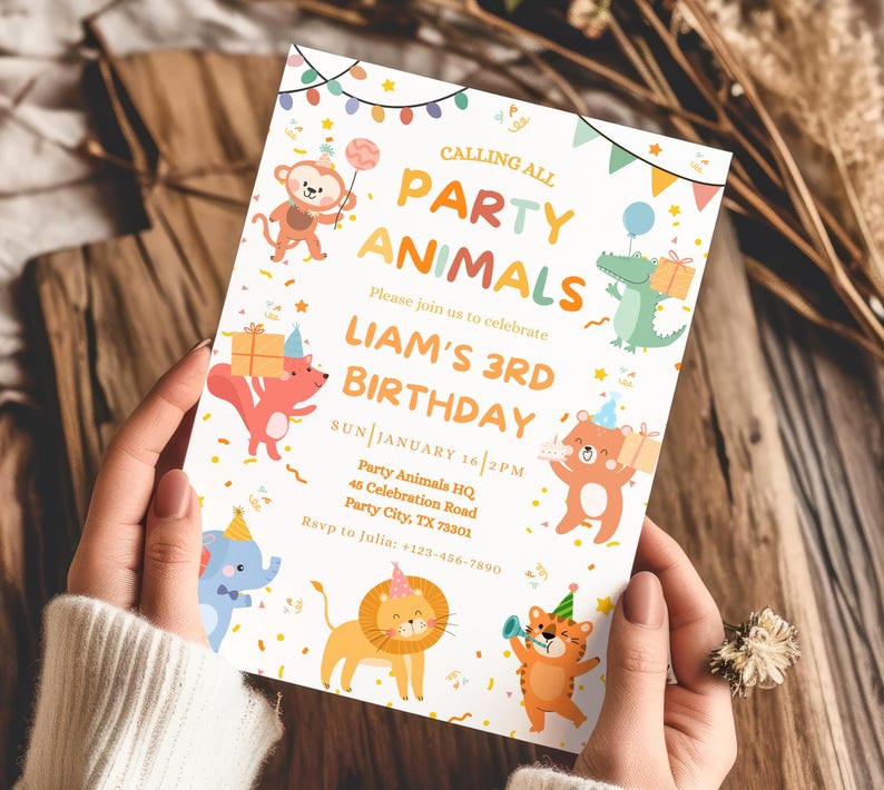 May include: A birthday party invitation with the text "Calling All Party Animals" and "Liam's 3rd Birthday." The invitation features colorful illustrations of cartoon animals, including a monkey, alligator, bear, elephant, lion, and tiger. The invitation is held by a person.