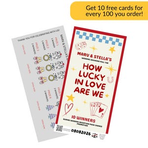 May include: Two wedding souvenir pull tabs. One is gray with text, the other is red and cream with the text "How Lucky in Love Are We". The red and cream tab has a heart, stars, and playing cards. The yellow banner says "Get 10 free cards for every 100 you order!"