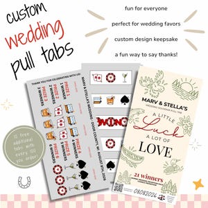 May include: Custom wedding pull tabs featuring a cream-coloured card with green line art of a moose, fish, and trees, text reading Marv & Stella's A Little Luck A Lot of Love, and a grey card with prize tiers, casino icons, and event details.