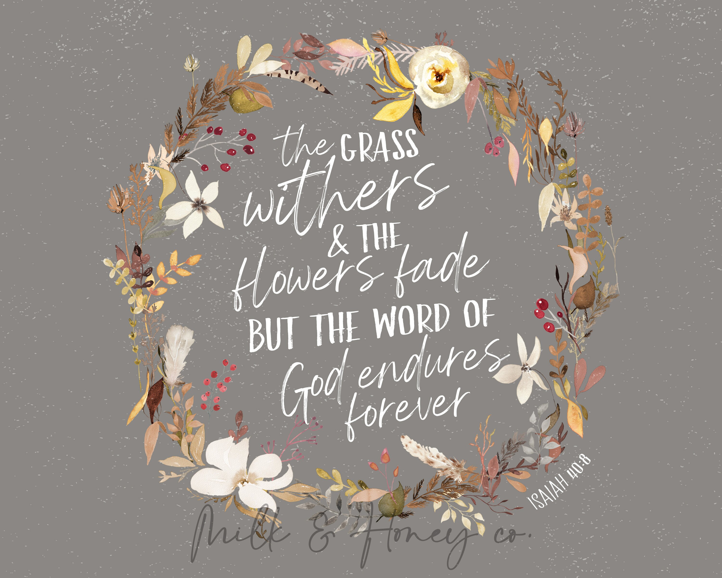 The Grass Withers & the Flower Fade Etsy