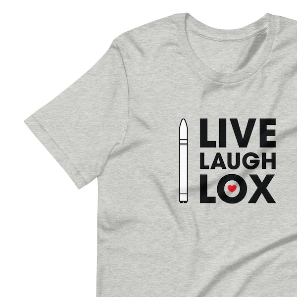 Live Laugh LOX T-Shirt (Antares)