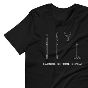 SpaceX Falcon 9 Launch, Return, Repeat T-Shirt