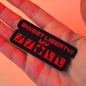 Helldivers 2 Sticker: &quot;Sweet Liberty!&quot; Gaming Meme Decal