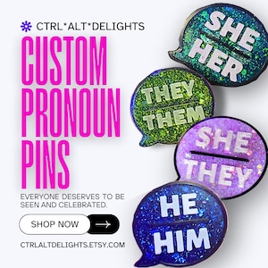 Handmade Glitter Pronoun Pin: Custom Resin Pride Pin