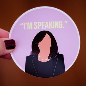 Kamala Harris Estoy hablando pegatina de vinilo, calcomanías para portátiles, pegatinas divertidas, pegatinas de botellas de agua, regalo para el mejor amigo, envío rápido