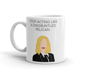 Moira Rose Fan Art Mug Stop Acting Like a Disgruntled Pelican Schitts Mug, Funny Mug, Schitts Fan, Easy Fast Gift, Funny, Fast Shipping
