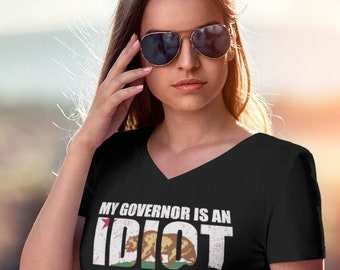 Newsom, My Governor is an Idiot V-Neck, Anti Gavin Newsom V-Neck T-Shirt, California, Recall Newsom V-Neck Shirt, Recall Gavin Neckline Tee