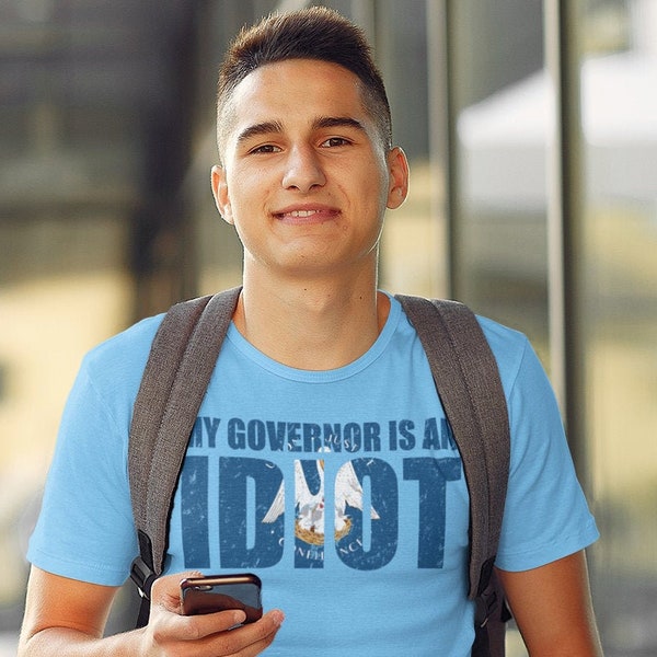 Edwards, My Governor is an Idiot T-Shirt, Anti John Bel Edwards Shirt, Louisiana, Recall Edwards Shirt