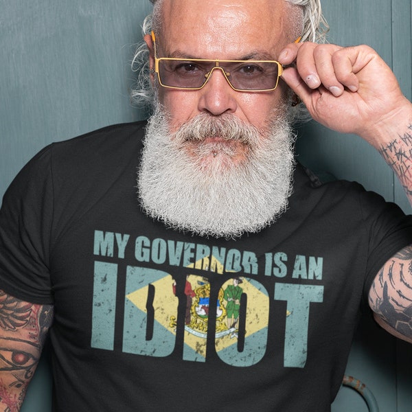 Carney, My Governor is an Idiot T-Shirt, Anti John Carney Shirt, Delaware, Recall Carney Shirt