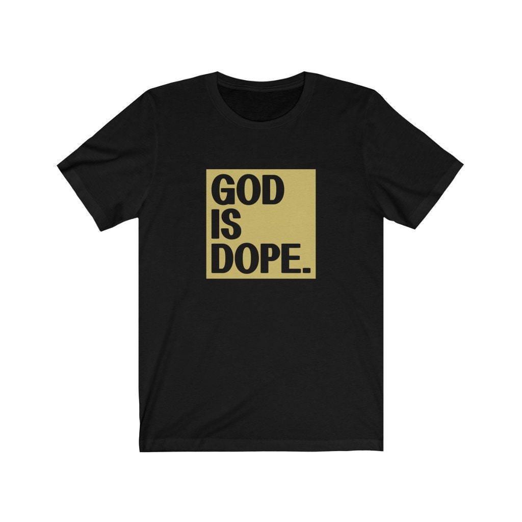 God is Dope T-shirt in God We Trust T-shirt Religious | Etsy