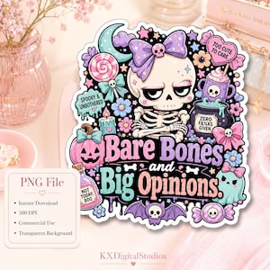 May include: A digital sticker design featuring a central skull with a purple bow, surrounded by pastel-colored elements including a pumpkin, a ghost, a bat, a lollipop, and a mug. The text reads Bare Bones and Big Opinions, Spooky & Unbothered, Too Cute To Care, Zero F%&ks Given, and Not Today, Boo.