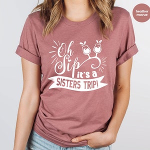 Sisters Trip Graphic Tees, Travel T-Shirt, Girls Trip Shirt, Sister T-Shirt, Sister Shirts, Vacation Vneck Shirt, Gift for Her, Trip Shirt