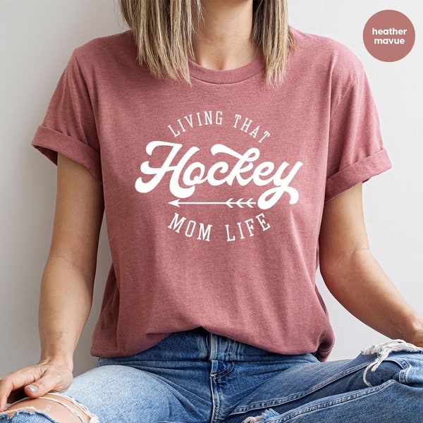 Hockey Mom Shirt, Hockey Gifts for Mom, Hockey Mom Sweatshirt, Living That Hockey Mom Life Tshirt, Hockey Mama Clothing