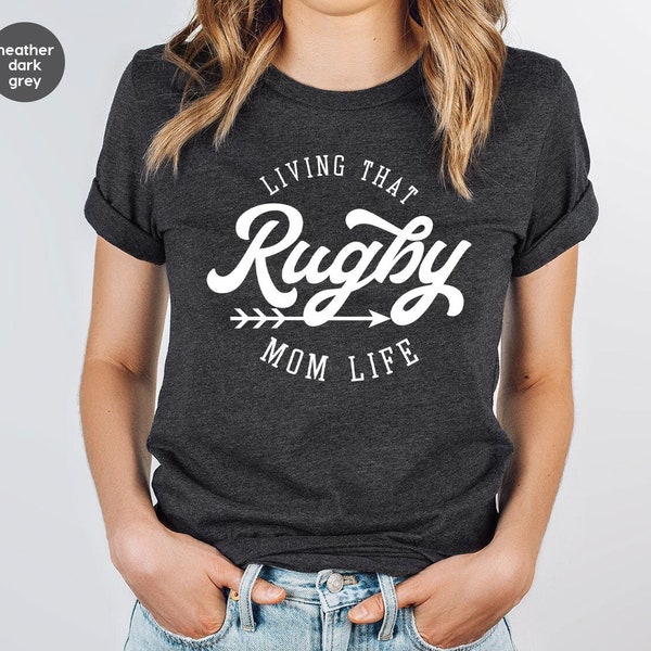 Rugby Mom Shirt, Rugby Gifts for Mom, Rugby Mom Sweatshirt, Living That Rugby Mom Life Tshirt, Rugby Mama Tees