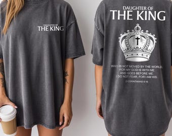 Comfort Colors® Daughter Of The King Double Sided Shirt, Bible Verse Tshirt, Aesthetic Christian Tee, Faith Graphic Tee for Women, Jesus Tee