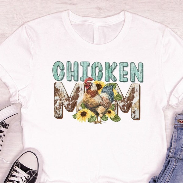 Chicken Shirt, Mothers Day Shirt, Chicken Mom Shirt, Farm Shirt, Gift for Farmer, Farm Outfit, Farm Animal Graphic Tees, Gift for Her
