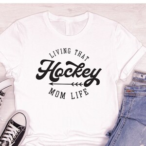 Hockey Mom Shirt, Hockey Gifts for Mom, Hockey Mom Sweatshirt, Living That Hockey Mom Life Tshirt, Hockey Mama Clothing image 2