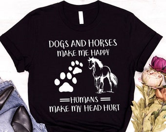 Dogs And Horses Make Me Happy Humans Make My Head Hurt Shirt Horse Lover Shirt, Western Horse T-Shirts for Women, Introvert Dog Mom Shirt