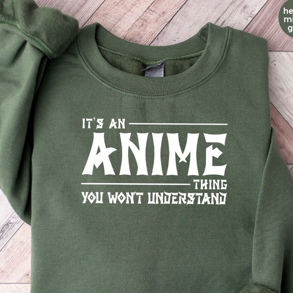 Anime Hoodies And Sweatshirts, Cool Anime Gifts, Gifts For Her, Anime Clothing, Anime Love Shirt, It'S An Anime Thing You Won'T Understand New Hoodie