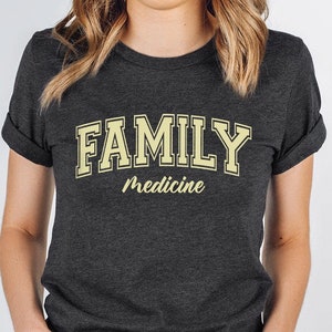 Family Medicine Shirt, Family Medicine Doctor Shirt, Physician Shirt, Family Medicine Nurse Tee,Dr Office Gift Shirt, Family Physician Shirt