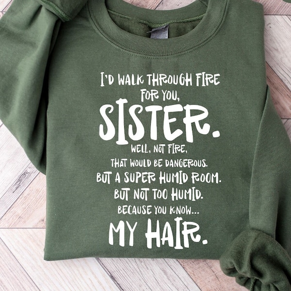 Funny Sister Sweatshirt, Sister Gift, Big Sister T-Shirt, Little Sisters Shirt, Gifts For Sister, Big Sister Gift, Funny Saying Shirts