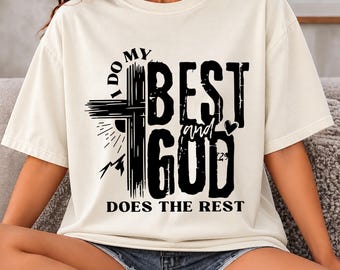 Comfort Colors® I Do My Best And God Does The Rest Shirt, Christian Faith Tank Top, Religious Gift, Inspirational Christian Apparel