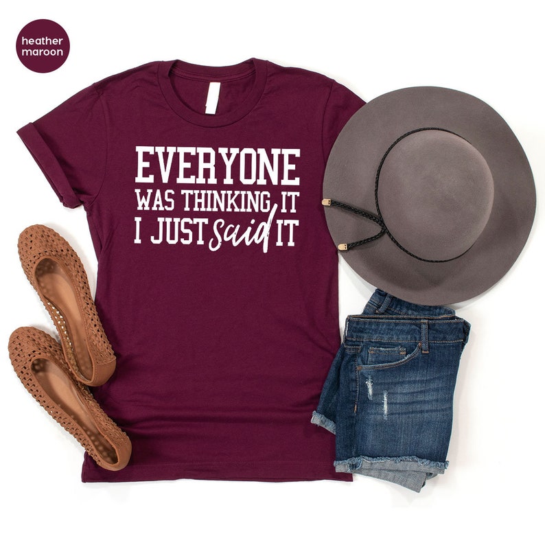 Funny Sarcastic Quote T-Shirt: Sassy Women's Humor Shirt image 7