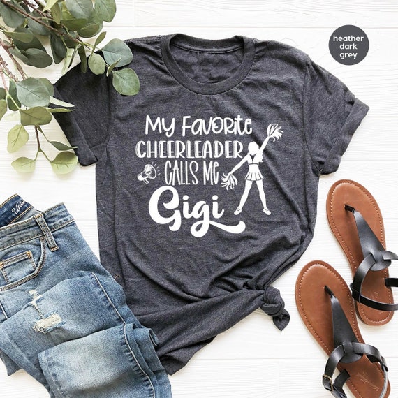 My Favorite Cheerleader Calls Me Gigi Shirts for Grandma, Cute Grandma Gifts, Cheerleader Gifts from Grandma, Funny Saying Gigi Shirts