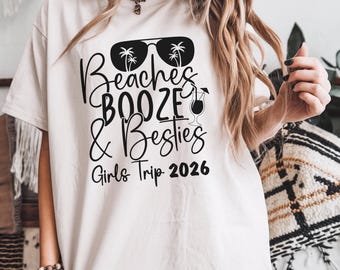 Beaches Booze Besties Girls Trip 2026 Shirt, Fun Summer Vacation Top, Friendship Celebration Tee, Matching Girls Trip Tee
