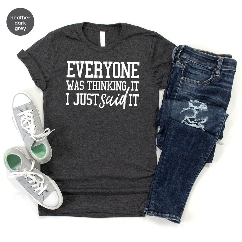 Funny Sarcastic Quote T-Shirt: Sassy Women's Humor Shirt image 6