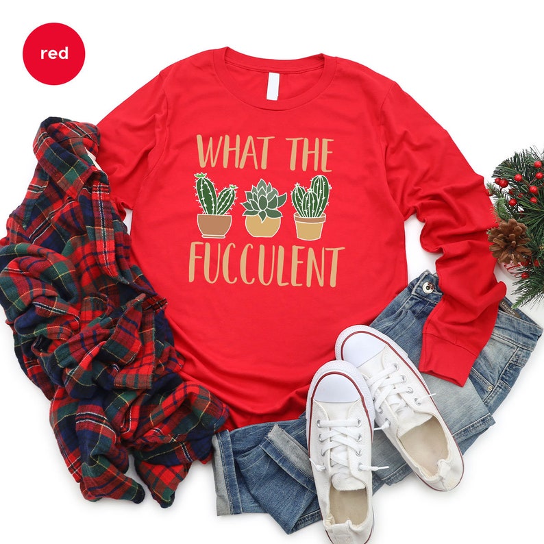 Succulent Sweatshirt, Plant Crewneck Sweatshirt, Funny Succulent Graphic Tees, Sarcastic Cactus Shirt, What The Fucculent T-Shirt image 5